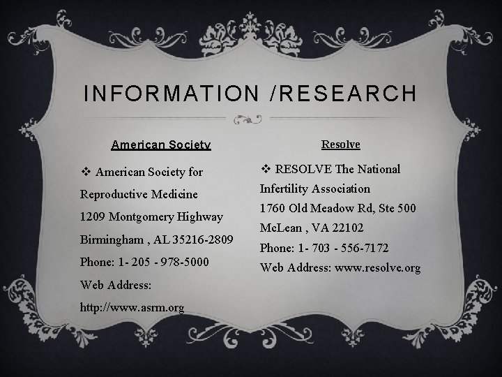INFORMATION /RESEARCH American Society Resolve v American Society for v RESOLVE The National Reproductive
