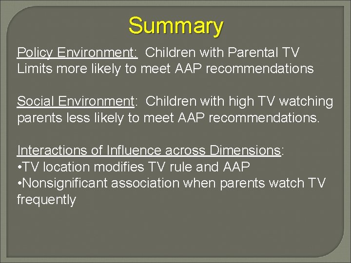 Summary Policy Environment: Children with Parental TV Limits more likely to meet AAP recommendations