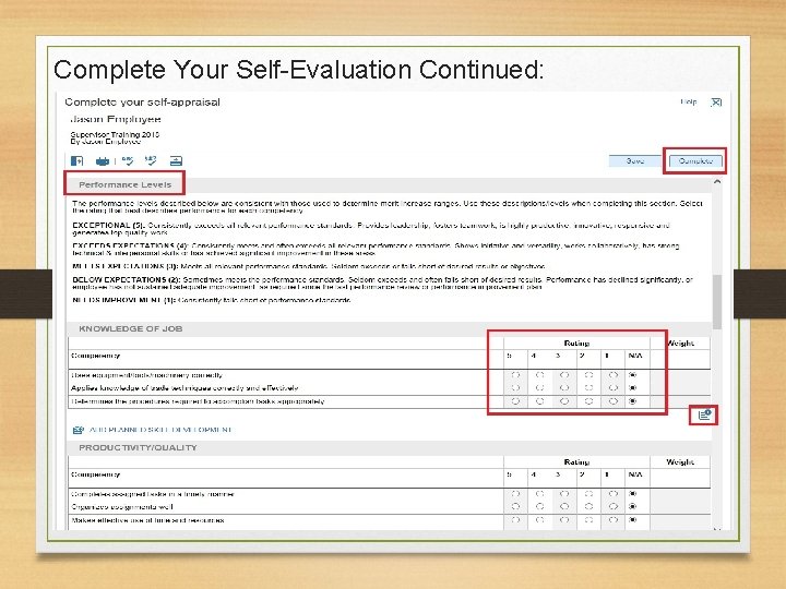 Complete Your Self-Evaluation Continued: 