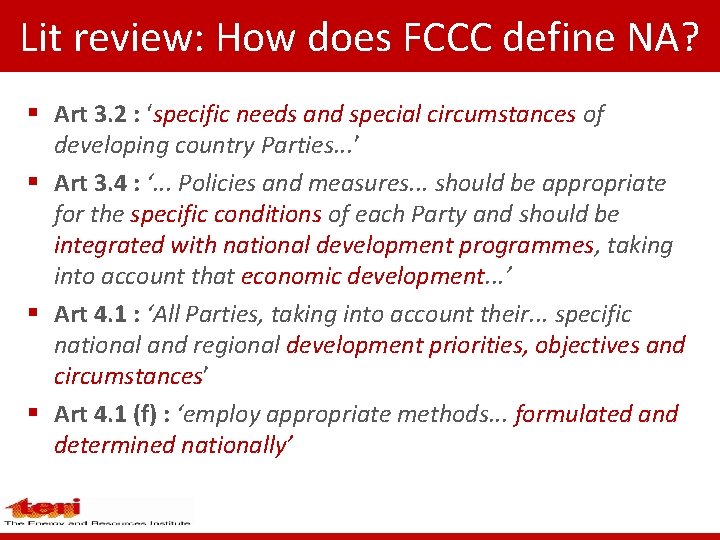 Lit review: How does FCCC define NA? § Art 3. 2 : ‘specific needs Lit review: How does FCCC define NA? § Art 3. 2 : ‘specific needs