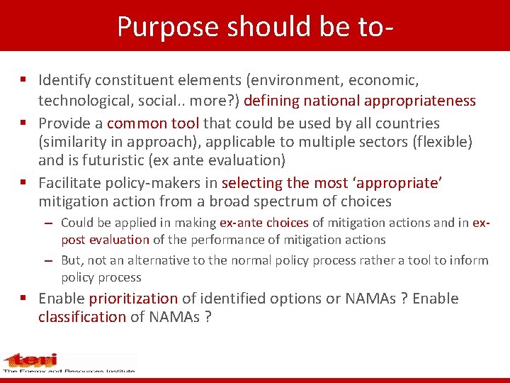 Purpose should be to§ Identify constituent elements (environment, economic, technological, social. . more? )