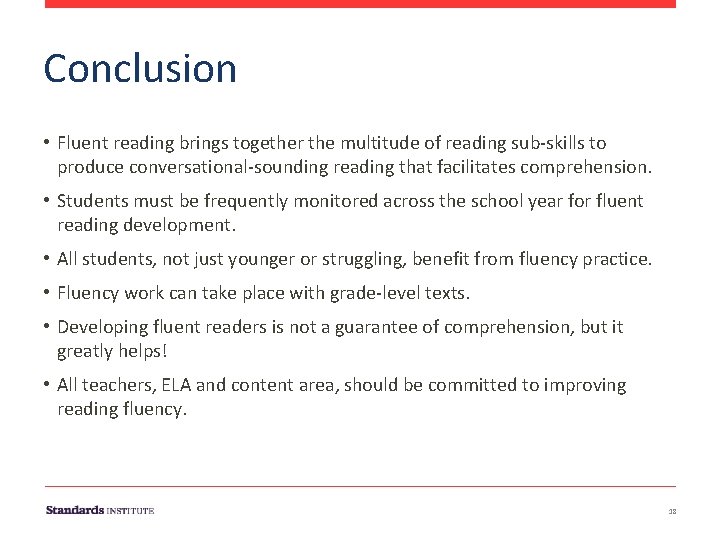 Conclusion • Fluent reading brings together the multitude of reading sub‐skills to produce conversational‐sounding Conclusion • Fluent reading brings together the multitude of reading sub‐skills to produce conversational‐sounding