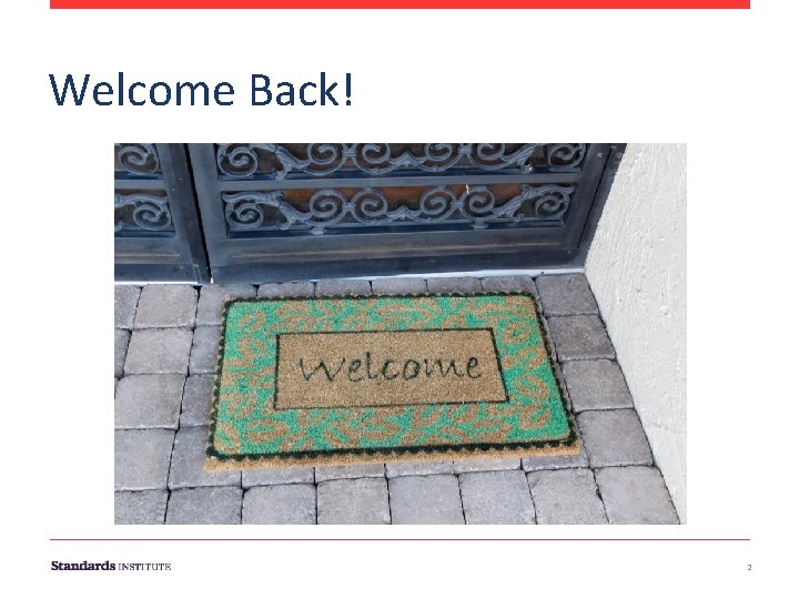 Welcome Back! 2 Welcome Back! 2