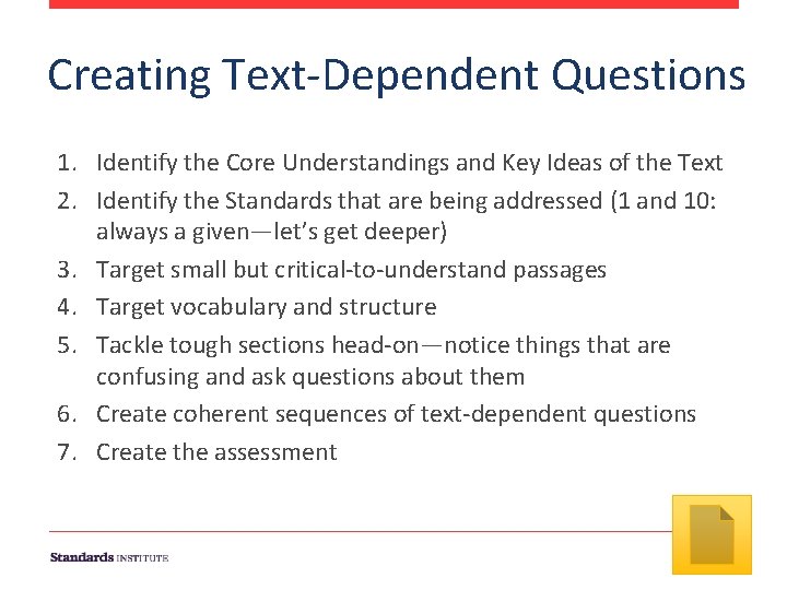 Creating Text‐Dependent Questions 1. Identify the Core Understandings and Key Ideas of the Text Creating Text‐Dependent Questions 1. Identify the Core Understandings and Key Ideas of the Text