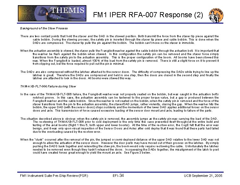 FM 1 IPER RFA-007 Response (2) Background of the Stow Process There are two