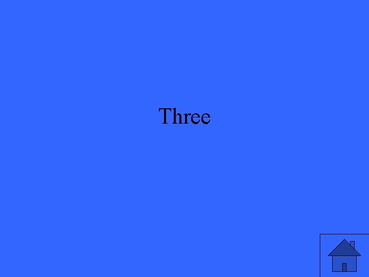 Three 