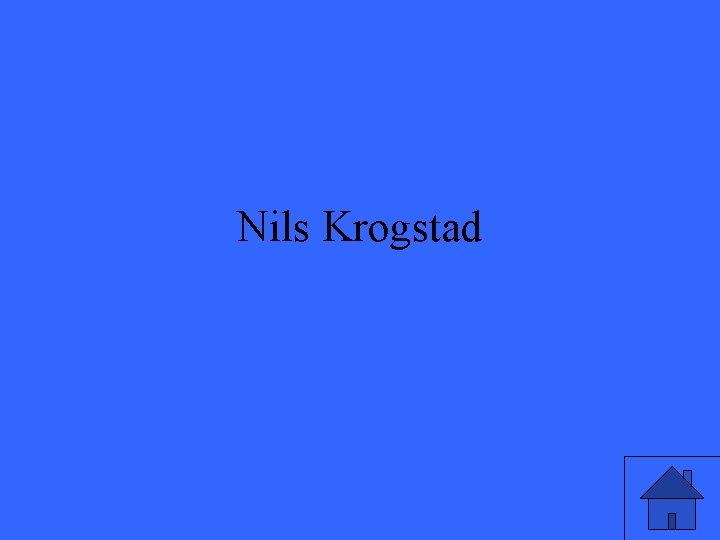 Nils Krogstad Nils Krogstad