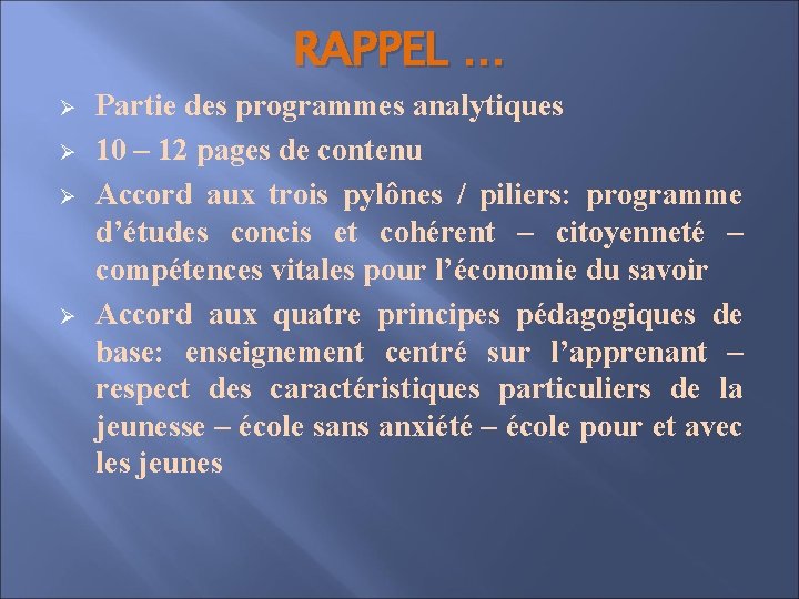 RAPPEL … Ø Ø Partie des programmes analytiques 10 – 12 pages de contenu