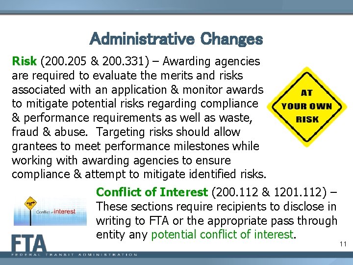 Administrative Changes Risk (200. 205 & 200. 331) – Awarding agencies are required to