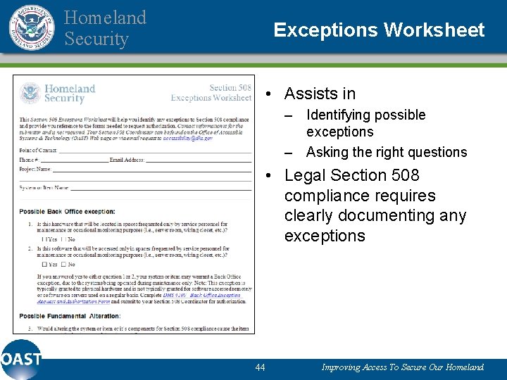 Homeland Security Exceptions Worksheet • Assists in – Identifying possible exceptions – Asking the