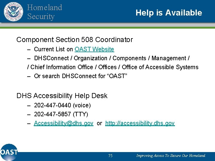 Homeland Security Help is Available Component Section 508 Coordinator – Current List on OAST