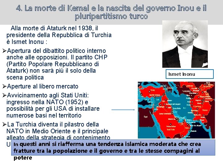 4. La morte di Kemal e la nascita del governo Inou e il pluripartitismo