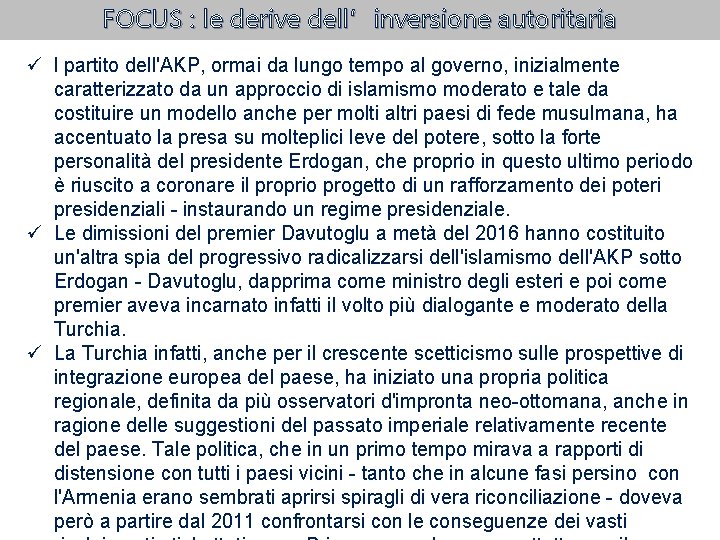 FOCUS : le derive dell’inversione autoritaria ü l partito dell'AKP, ormai da lungo tempo