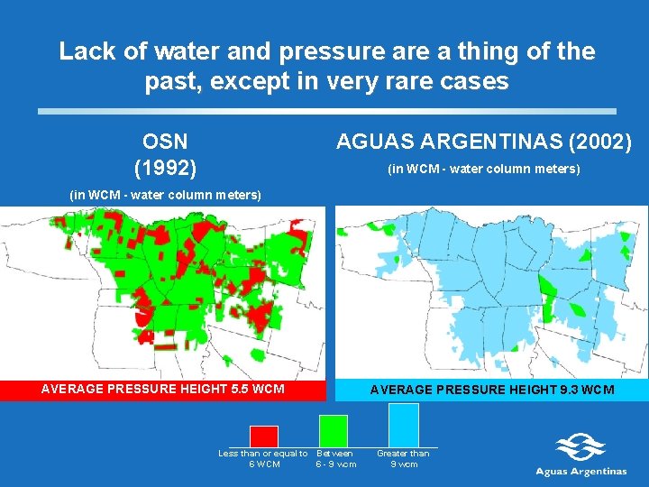 Lack of water and pressure a thing of the past, except in very rare