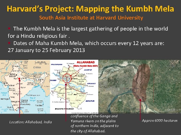 Harvard’s Project: Mapping the Kumbh Mela South Asia Institute at Harvard University § The