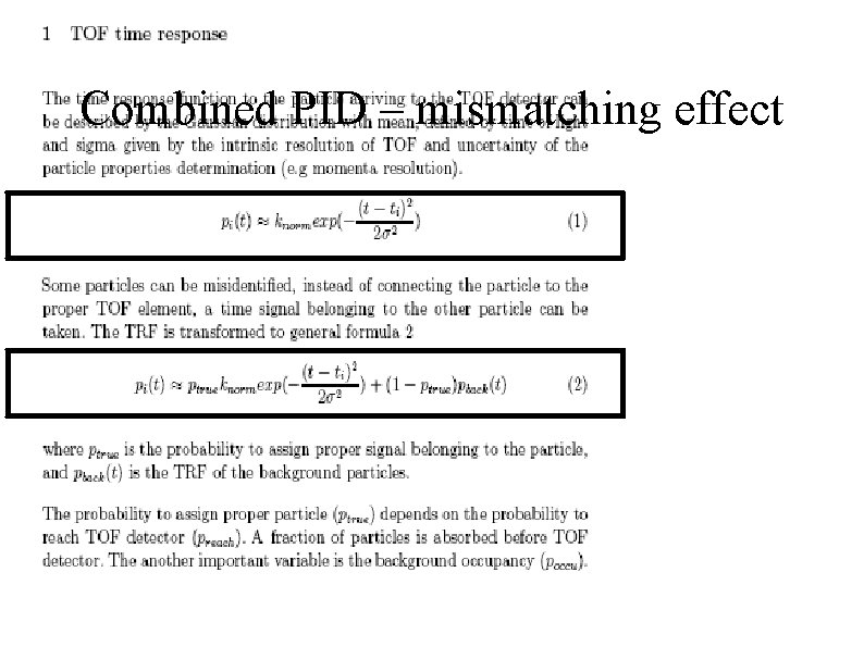 Combined PID – mismatching effect 