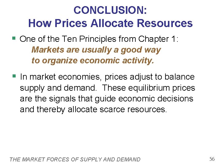 CONCLUSION: How Prices Allocate Resources § One of the Ten Principles from Chapter 1: