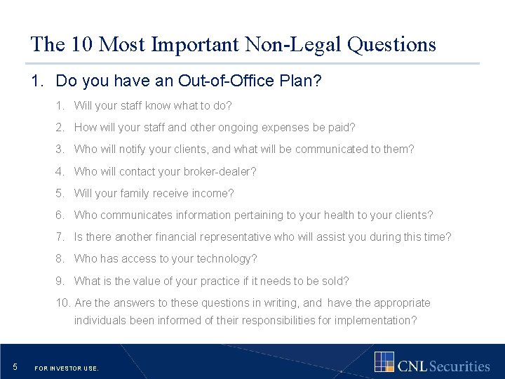 The 10 Most Important Non-Legal Questions 1. Do you have an Out-of-Office Plan? 1.
