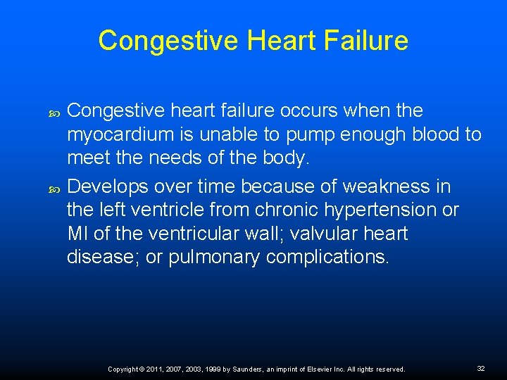 Congestive Heart Failure Congestive heart failure occurs when the myocardium is unable to pump