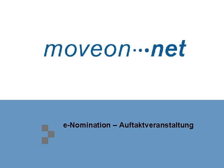 e-Nomination – Auftaktveranstaltung 