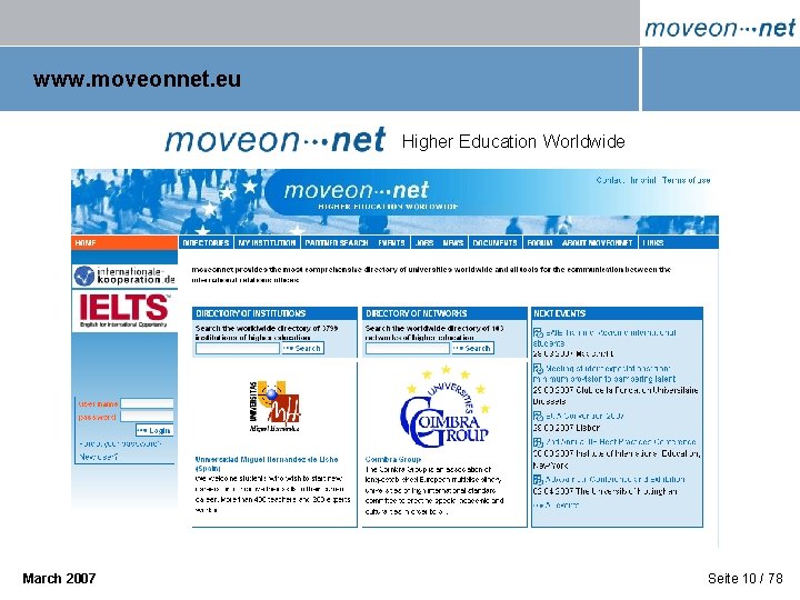 www. moveonnet. eu Higher Education Worldwide March 2007 Seite 10 / 78 