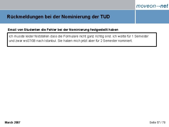 Rückmeldungen bei der Nominierung der TUD Email von Studenten die Fehler bei der Nominierung