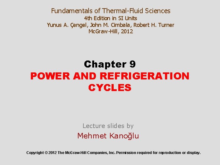 Fundamentals of Thermal-Fluid Sciences 4 th Edition in SI Units Yunus A. Çengel, John