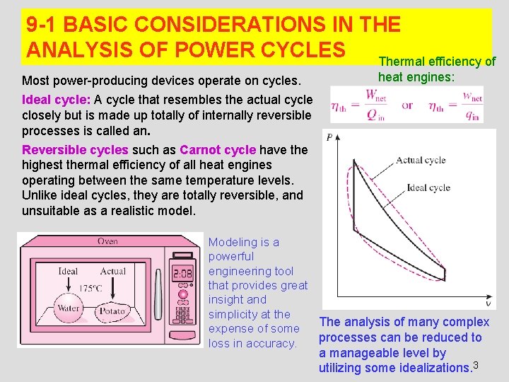 9 -1 BASIC CONSIDERATIONS IN THE ANALYSIS OF POWER CYCLES Thermal efficiency of Most