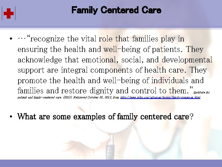 Family Centered Care Click to edit Master title style • Click …“recognize to edit