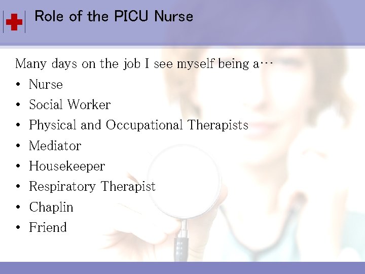 Role of the PICU Nurse Click to edit Master title style • Many Click