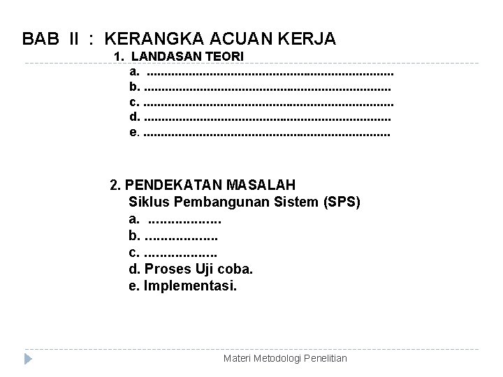 BAB II : KERANGKA ACUAN KERJA 1. LANDASAN TEORI a. . . . .