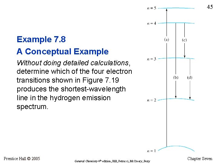 45 Example 7. 8 A Conceptual Example Without doing detailed calculations, determine which of