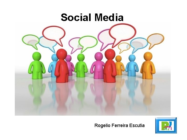 Social Media Rogelio Ferreira Escutia 