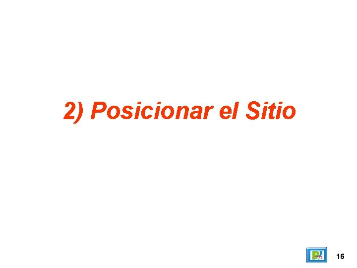 2) Posicionar el Sitio 16 