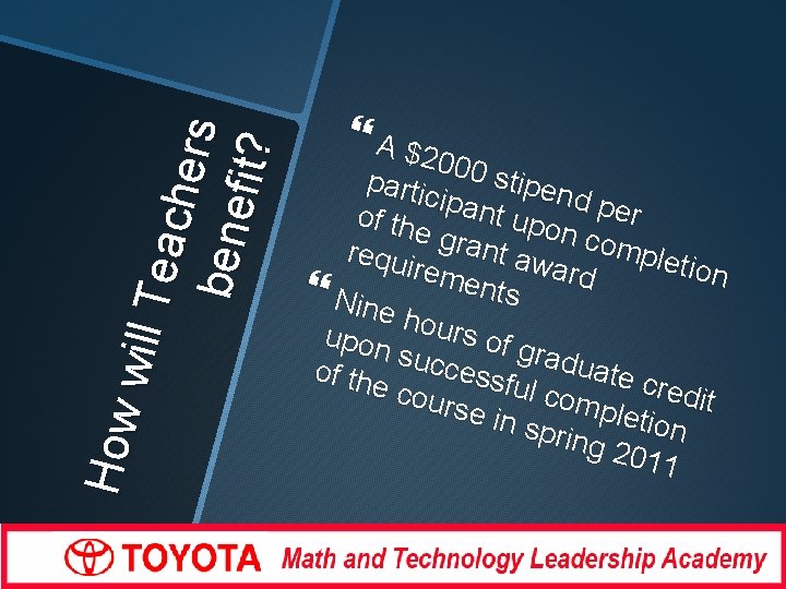 How wi ll T ea c h ers be ne fit? A $2 000