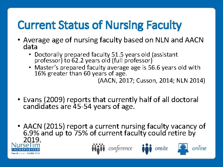 Current Status of Nursing Faculty • Average of nursing faculty based on NLN and