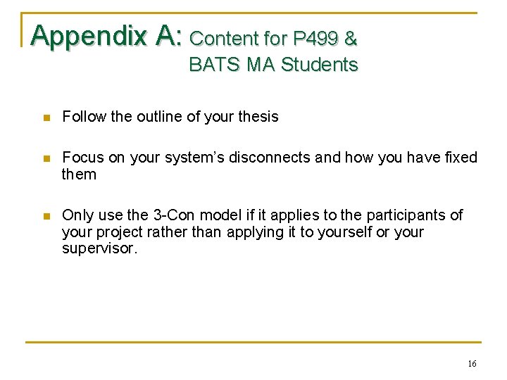 Appendix A: Content for P 499 & BATS MA Students n Follow the outline Appendix A: Content for P 499 & BATS MA Students n Follow the outline