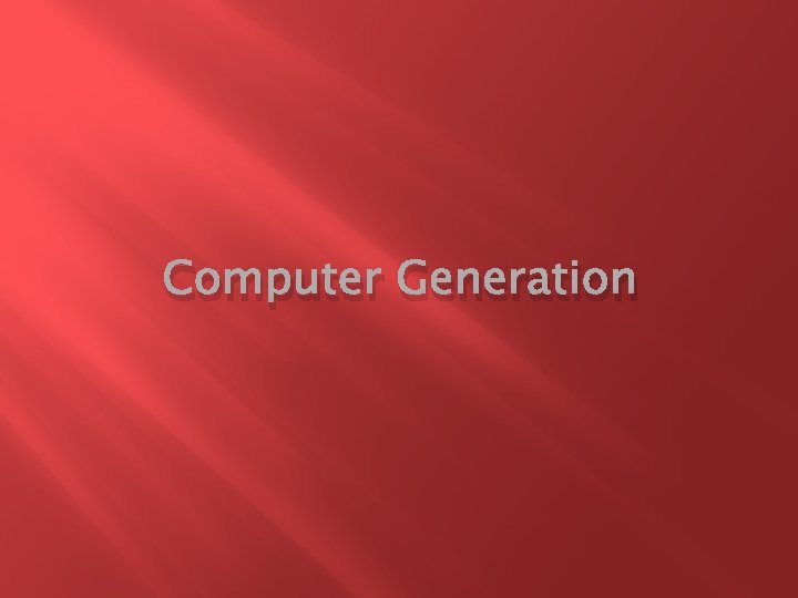 Computer Generation 