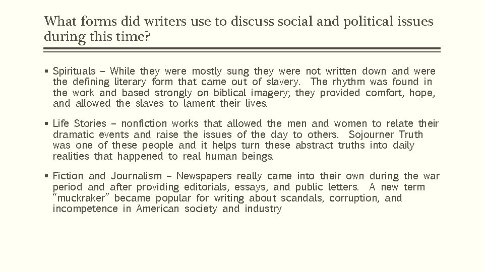 What forms did writers use to discuss social and political issues during this time? What forms did writers use to discuss social and political issues during this time?