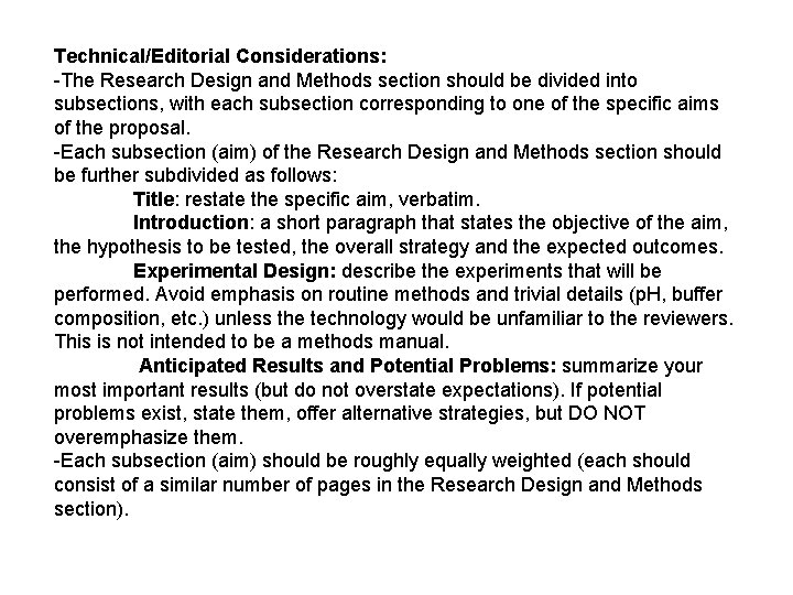 Technical/Editorial Considerations: -The Research Design and Methods section should be divided into subsections, with