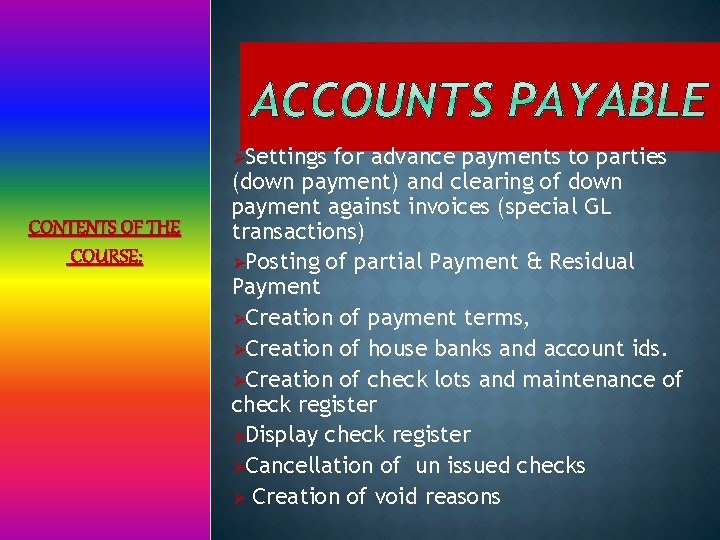 ØSettings CONTENTS OF THE COURSE: for advance payments to parties (down payment) and clearing