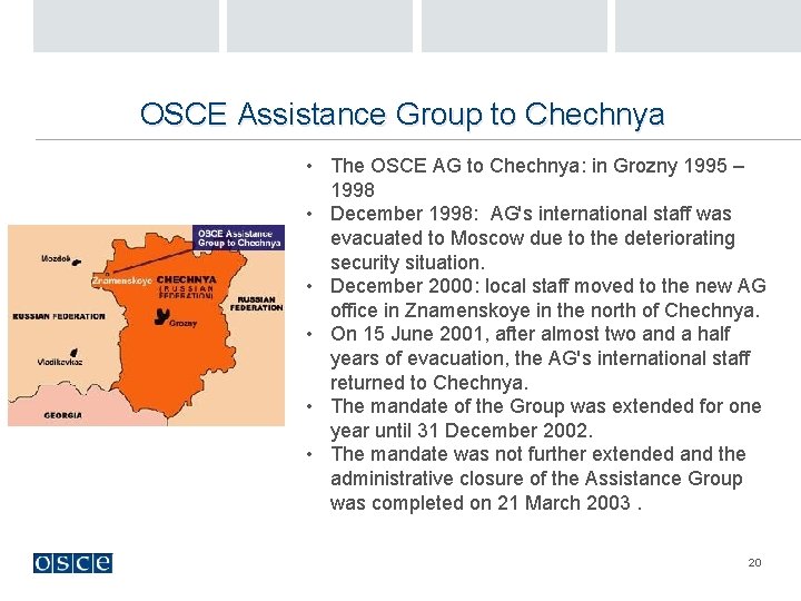 OSCE Assistance Group to Chechnya • The OSCE AG to Chechnya: in Grozny 1995