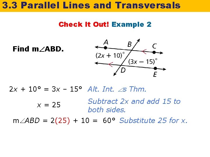 3. 3 Parallel Lines and Transversals Check It Out! Example 2 Find m ABD.