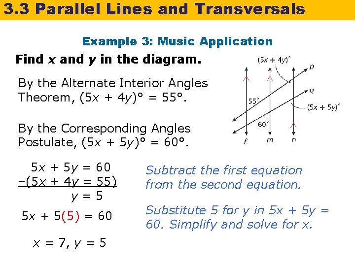 3. 3 Parallel Lines and Transversals Example 3: Music Application Find x and y