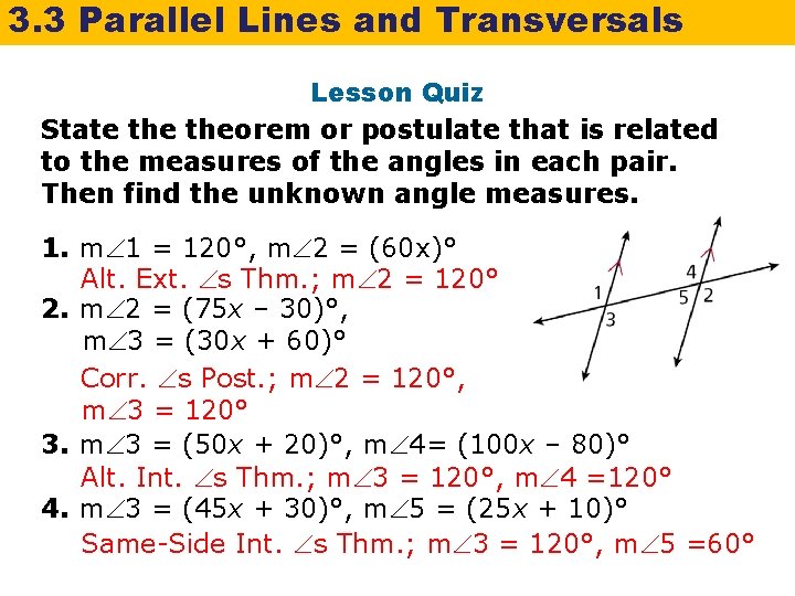 3. 3 Parallel Lines and Transversals Lesson Quiz State theorem or postulate that is