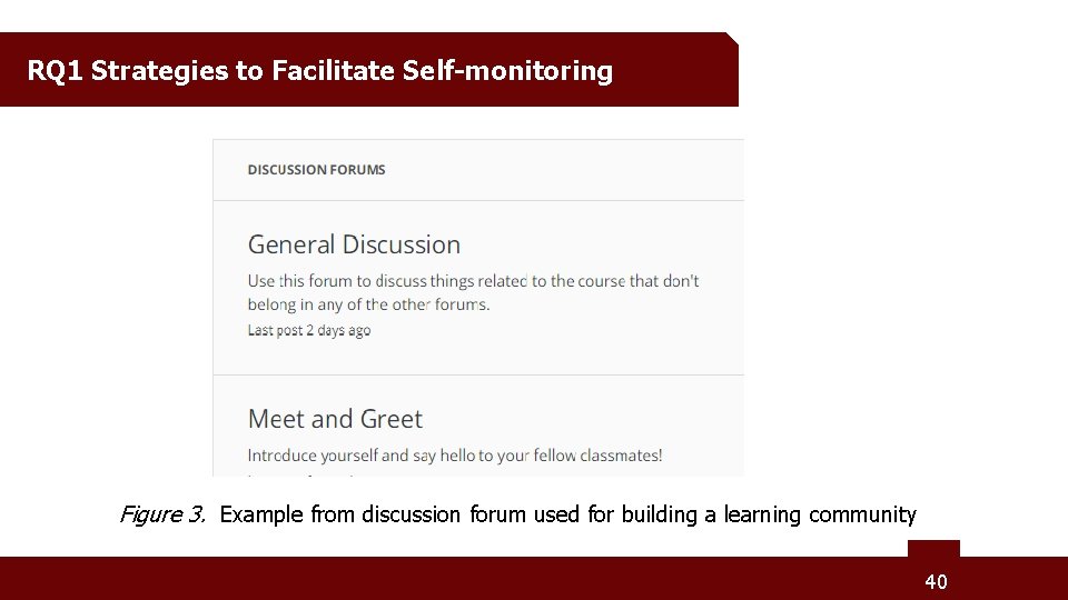 RQ 1 Strategies to Facilitate Self-monitoring Figure 3. Example from discussion forum used for