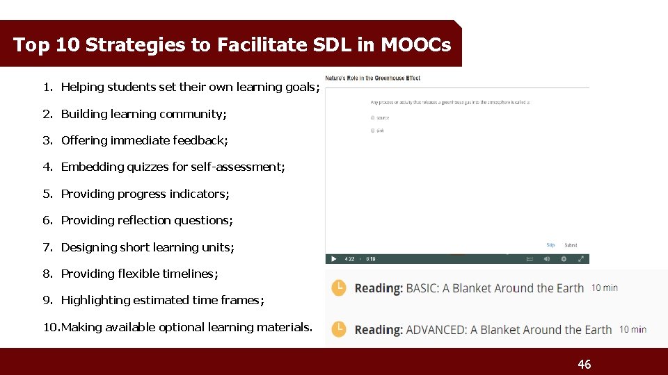 Top 10 Strategies to Facilitate SDL in MOOCs 1. Helping students set their own