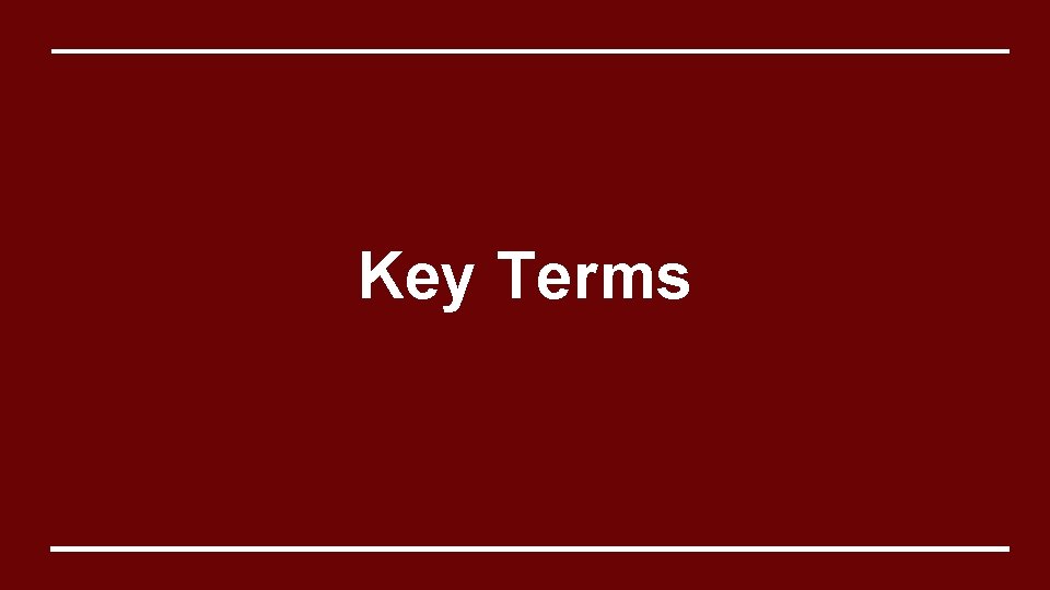 Key Terms 