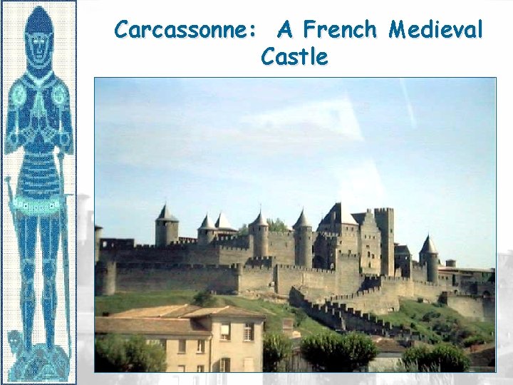 Carcassonne: A French Medieval Castle 