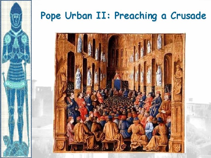 Pope Urban II: Preaching a Crusade 